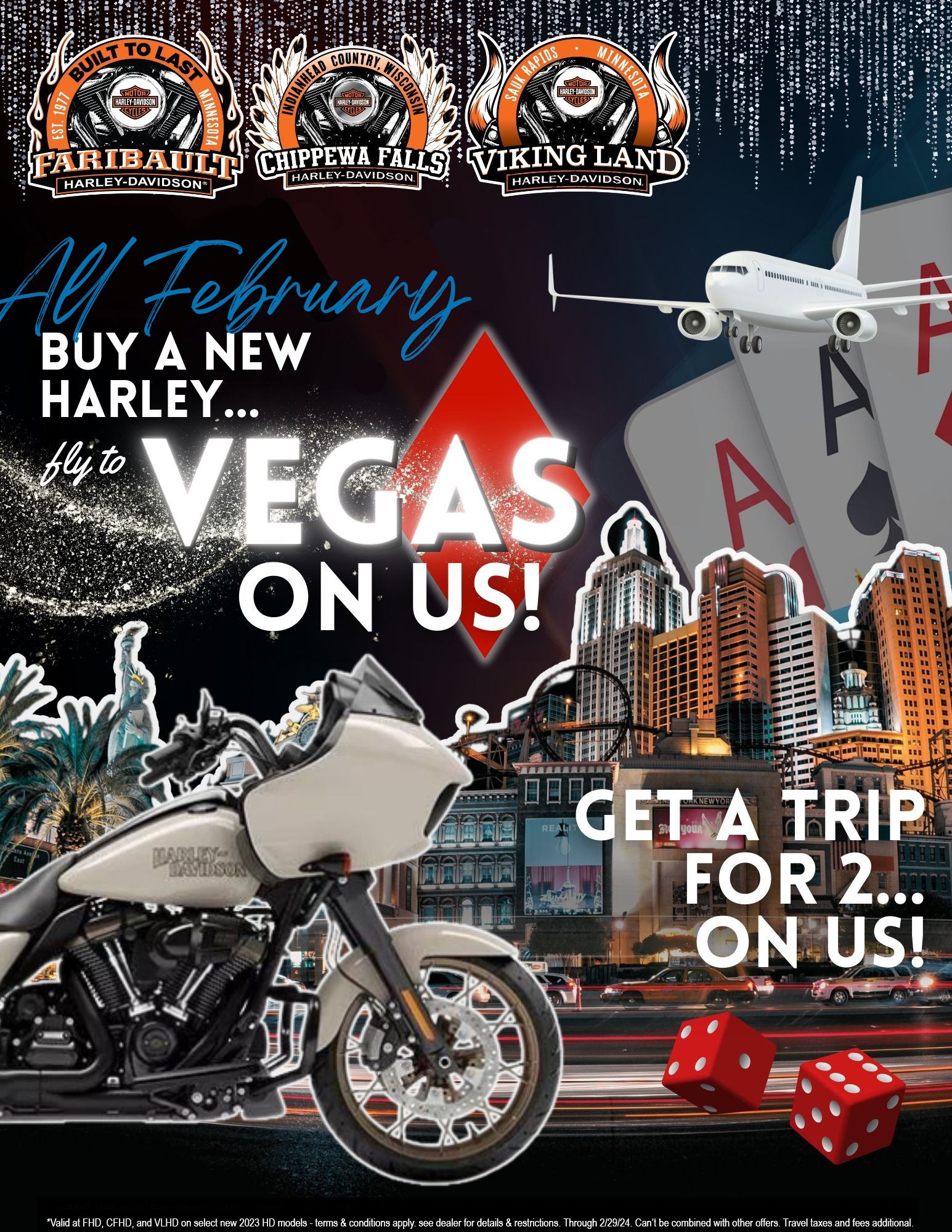 Get a free trip to vegas when you buy a new bike from Faribault Harley-Davidson this February 2024